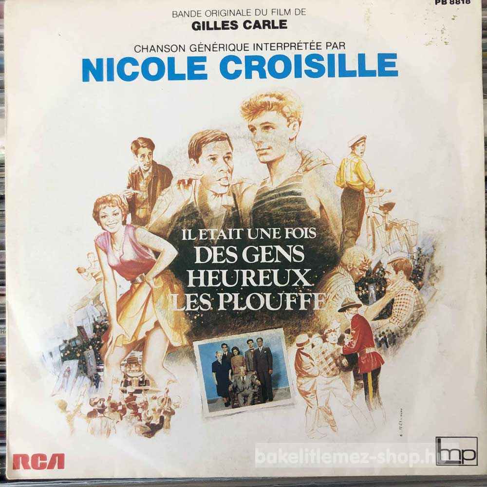 Nicole Croisille - Il Etait Une Fois Des Gens Heureux Les Plouffe