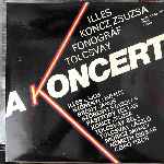 Illés, Koncz Zsuzsa, Fonográf, Tolcsvay - A Koncert