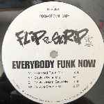 Flip Da Scrip  Everybody Funk Now  (12")