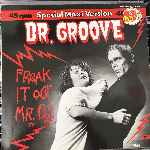 Dr. Groove - Freak It Out Mr. D.J.