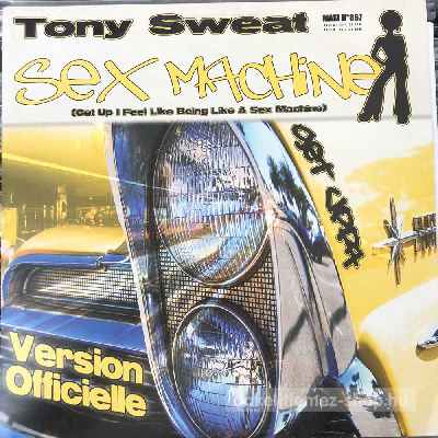 Tony Sweat  - Sex Machine (Get Up...)  (12") (vinyl) bakelit lemez