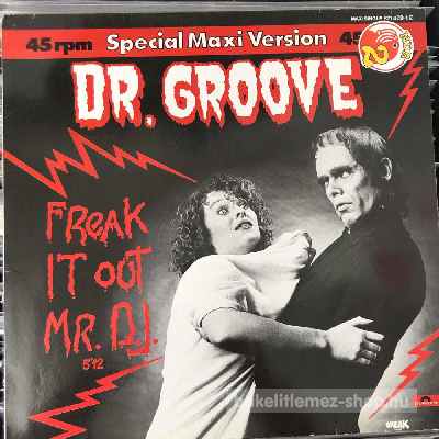 Dr. Groove - Freak It Out Mr. D.J.  (12", Maxi) (vinyl) bakelit lemez