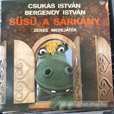 Csukás István, Bergendy István Süsü, A Sárkány LP (vinyl) bakelit lemez Csukás István, Bergendy István - Süsü, A Sárkány LP (vinyl) bakelit lemez