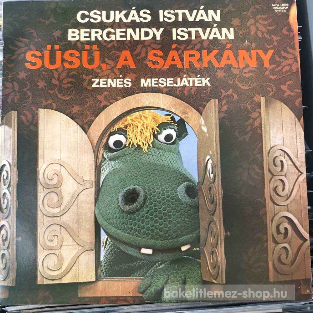 Csukás István, Bergendy István - Süsü, A Sárkány