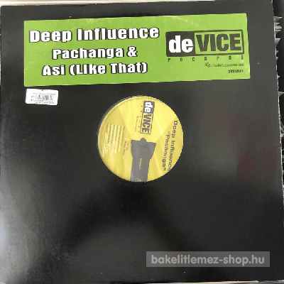 Deep Influence - Pachanga, Asi (Like That)  (12") (vinyl) bakelit lemez