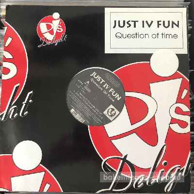 Just IV Fun - Question Of Time  (12") (vinyl) bakelit lemez