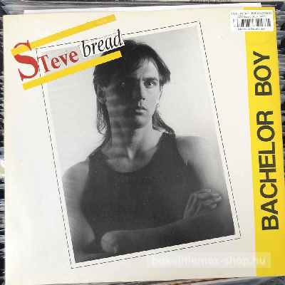 Steve Bread - Bachelor Boy  (12") (vinyl) bakelit lemez