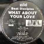 Beat Disciples  What About Your Love  (12")