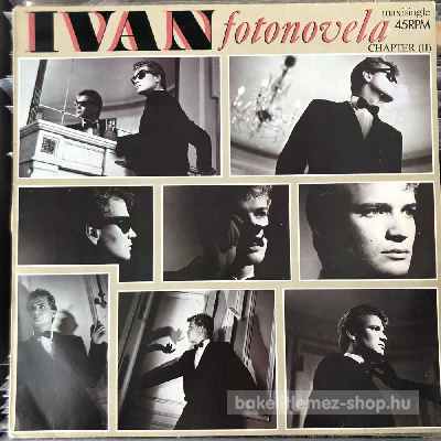 Ivan - Fotonovela (Chapter II)  (12", Maxi) (vinyl) bakelit lemez