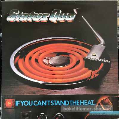 Status Quo - If You Cant Stand The Heat  (LP, Album) (vinyl) bakelit lemez