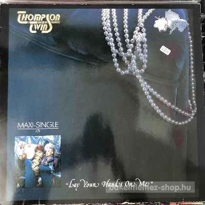 Thompson Twins - Lay Your Hands On Me  (12") (vinyl) bakelit lemez