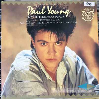 Paul Young - Love Of The Common People (Extended Club Mix)  (12", Maxi) (vinyl) bakelit lemez