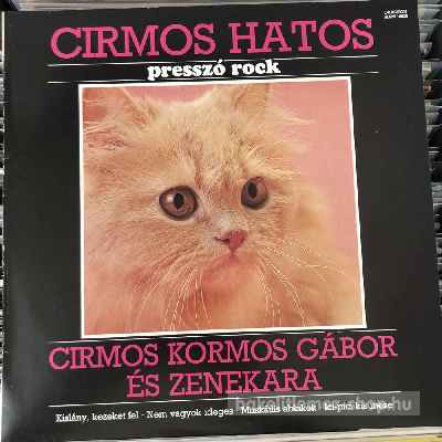 Cirmos Kormos Gábor És Zenekara - Cirmos Hatos (Presszó Rock)  (LP, Album) (vinyl) bakelit lemez