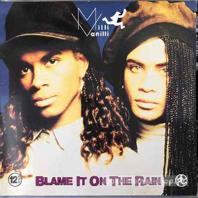 Milli Vanilli Blame It On The Rain (12", Maxi) (vinyl) bakelit lemez Milli Vanilli - Blame It On The Rain (12", Maxi) (vinyl) bakelit lemez