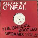 Alexander ONeal - The Official Bootleg Megamix Vol. 2