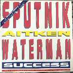 Sputnik, Aitken Waterman - Success