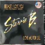 Stevie B. - Because I Love You, Love Me For Life