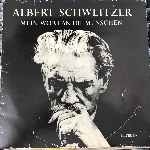 Albert Schweitzer - Mein Wort An Die Menschen