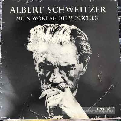 Albert Schweitzer - Mein Wort An Die Menschen  (LP, Album) (vinyl) bakelit lemez