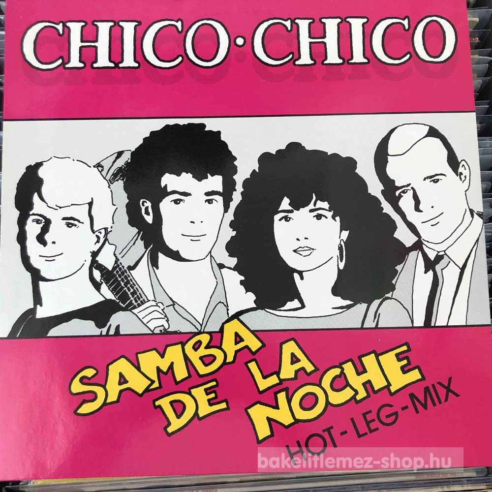 Chico Chico - Samba De La Noche (Hot-Leg-Mix)