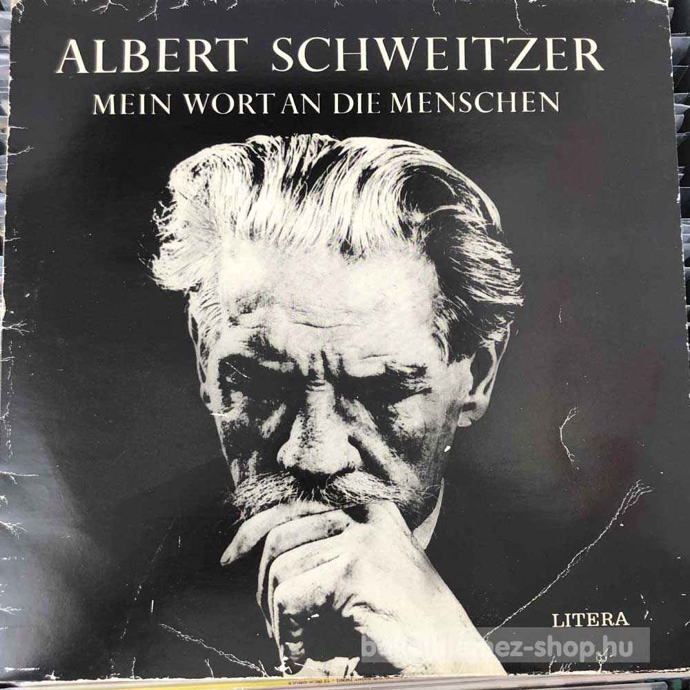 Albert Schweitzer - Mein Wort An Die Menschen