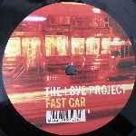 The Love Project  Fast Car  (12")