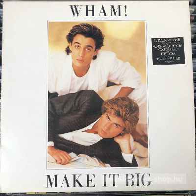 Wham! Make It Big (LP, Album) (vinyl) bakelit lemez Wham! - Make It Big (LP, Album) (vinyl) bakelit lemez