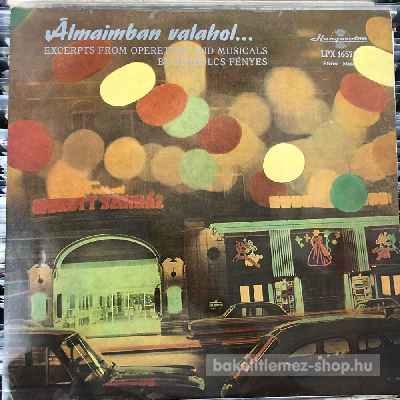 Fényes Szabolcs Álmaimban Valahol (LP, Album) (vinyl) bakelit lemez Fényes Szabolcs - Álmaimban Valahol (LP, Album) (vinyl) bakelit lemez
