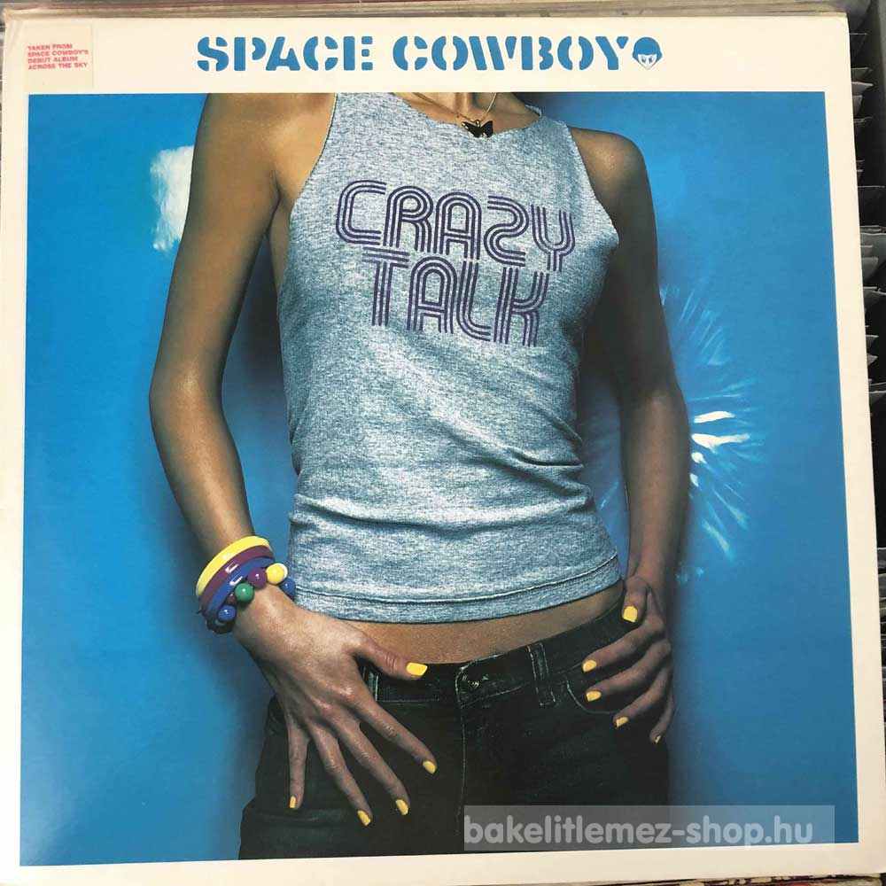 Space Cowboy - Crazy Talk (Remixes)