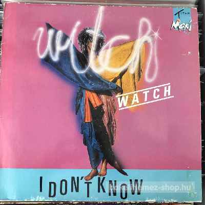 Witch Watch - I Dont Know  (12", Maxi) (vinyl) bakelit lemez