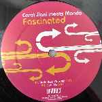 Carol Jiani Meets Mondo  Fascinated  (12")