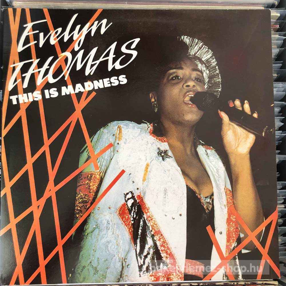 Evelyn Thomas - This Is Madness