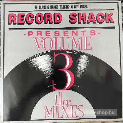 Various - Record Shack Presents Volume 3 - The Mixes  (LP, Comp) (vinyl) bakelit lemez