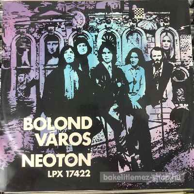 Neoton - Bolond Város  (LP, Album) (vinyl) bakelit lemez