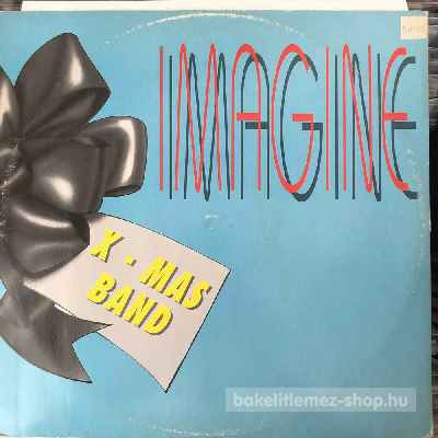 X-Mas Band - Imagine  (12") (vinyl) bakelit lemez