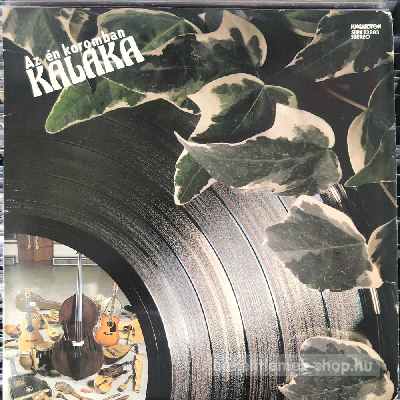 Kaláka - Az Én Koromban  (LP, Album) (vinyl) bakelit lemez