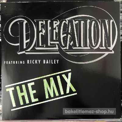 Delegation Feat. Ricky Bailey - The Mix  (12") (vinyl) bakelit lemez