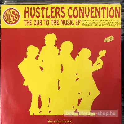 Hustlers Convention - The Dub To The Music EP  (12") (vinyl) bakelit lemez