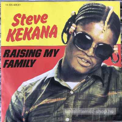 Steve Kekana - Raising My Family  (7", Single) (vinyl) bakelit lemez