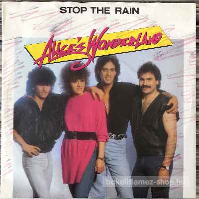Alices Wonderland Stop The Rain (7", Single) (vinyl) bakelit lemez Alices Wonderland - Stop The Rain (7", Single) (vinyl) bakelit lemez