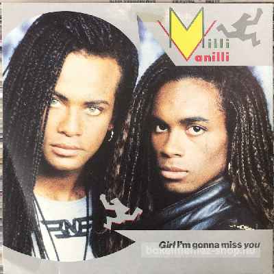 Milli Vanilli - Girl Im Gonna Miss You  (7", Single) (vinyl) bakelit lemez