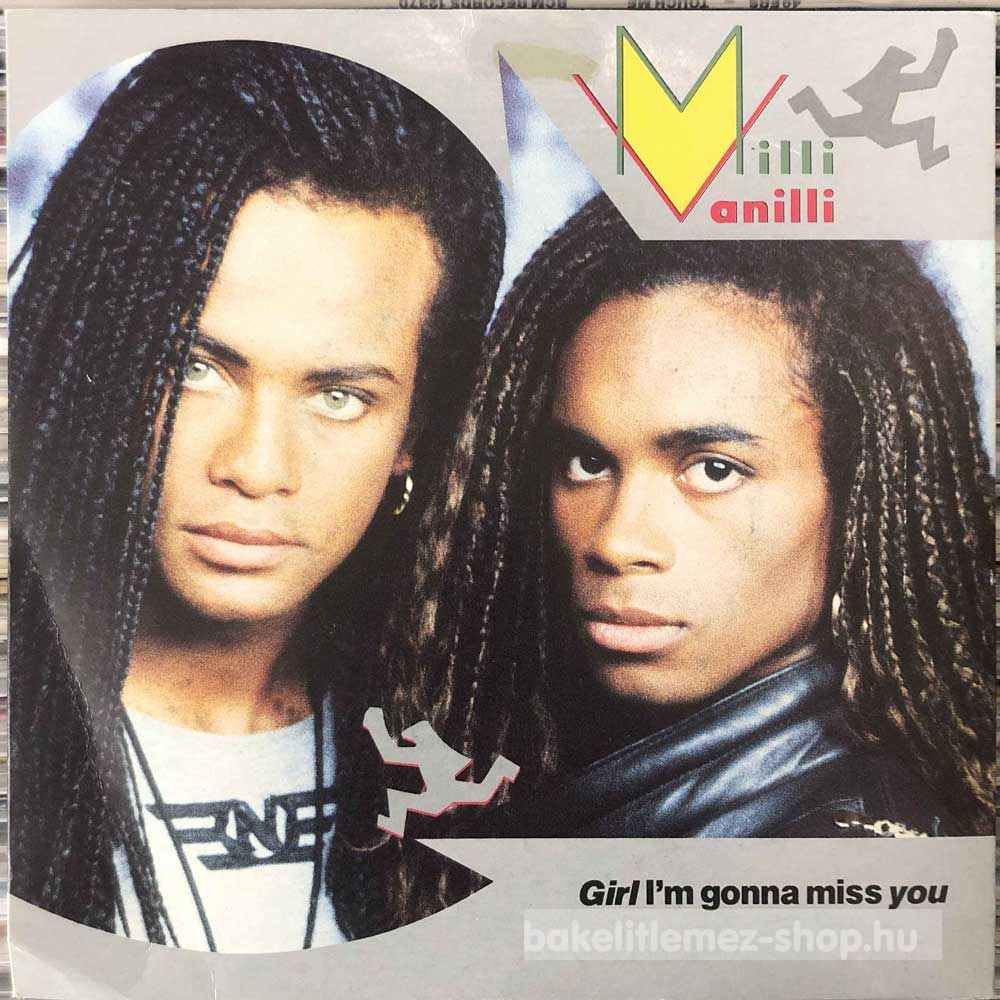 Milli Vanilli - Girl Im Gonna Miss You