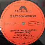 X Ray Connection  No More Communication  (12", Maxi)