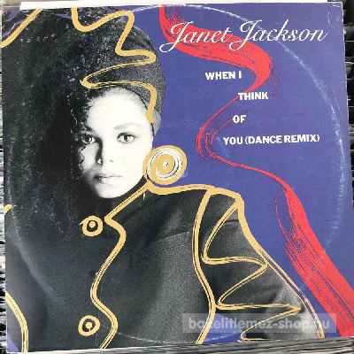 Janet Jackson - When I Think Of You (Dance Remix)  (12") (vinyl) bakelit lemez