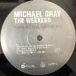 Michael Gray  The Weekend (Spa Cool Remixes)  (12")