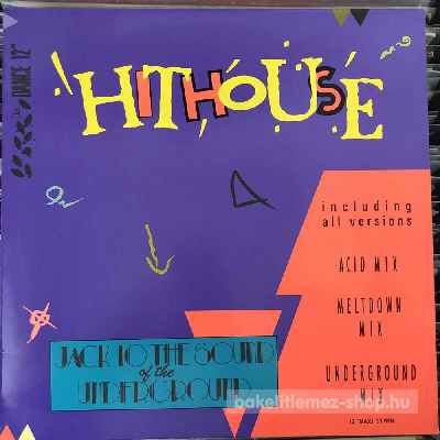 Hithouse - Jack To The Sound Of The Underground  (12", Maxi) (vinyl) bakelit lemez