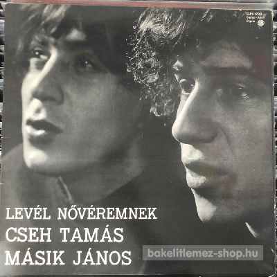 Cseh Tamás, Másik János - Levél Nővéremnek  (LP, Album) (vinyl) bakelit lemez