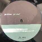 Jan Driver  Yo! What?  (12")