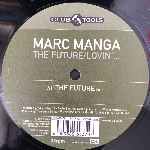 Marc Manga  The Future, Lovin  (12")