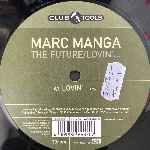 Marc Manga  The Future, Lovin  (12")